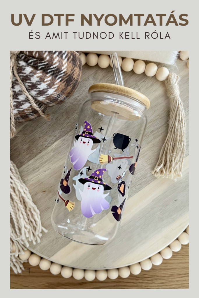 UV DTF nyomtatás és amit tudnod kell róla 