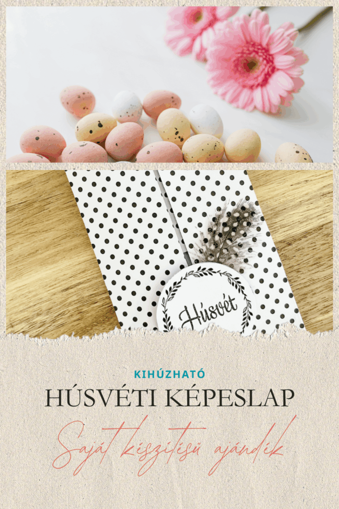 KIHÚZHATÓ HÚSVÉTI KÉPESLAP – SAJÁT KÉSZÍTÉSŰ AJÁNDÉK HÚSVÉTRA