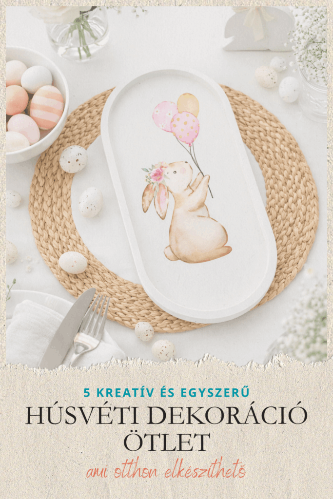HÚSVÉTI DEKORÁCIÓ ÖTLETEK – 5 HÚSVÉTI ÖTLET UV DTF MATRICÁVAL