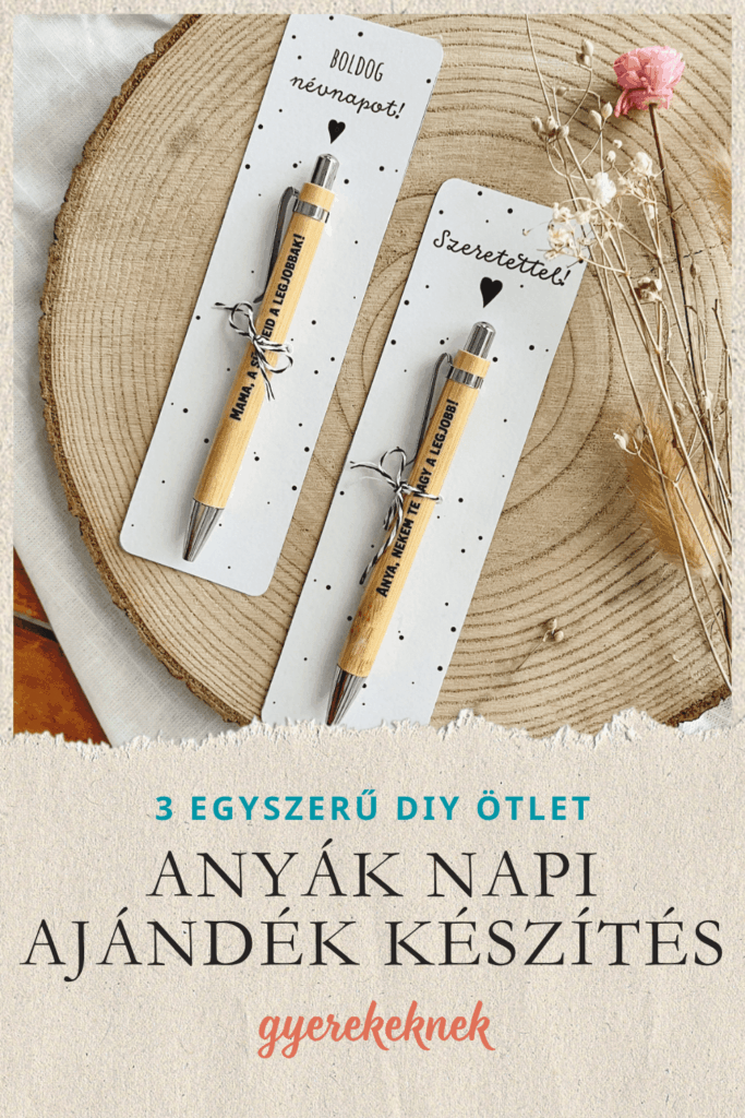 ANYÁK NAPI AJÁNDÉK KÉSZÍTÉS – 3 EGYSZERŰ DIY ÖTLET GYEREKEKNEK - anya és mama feliratos egyedi toll
