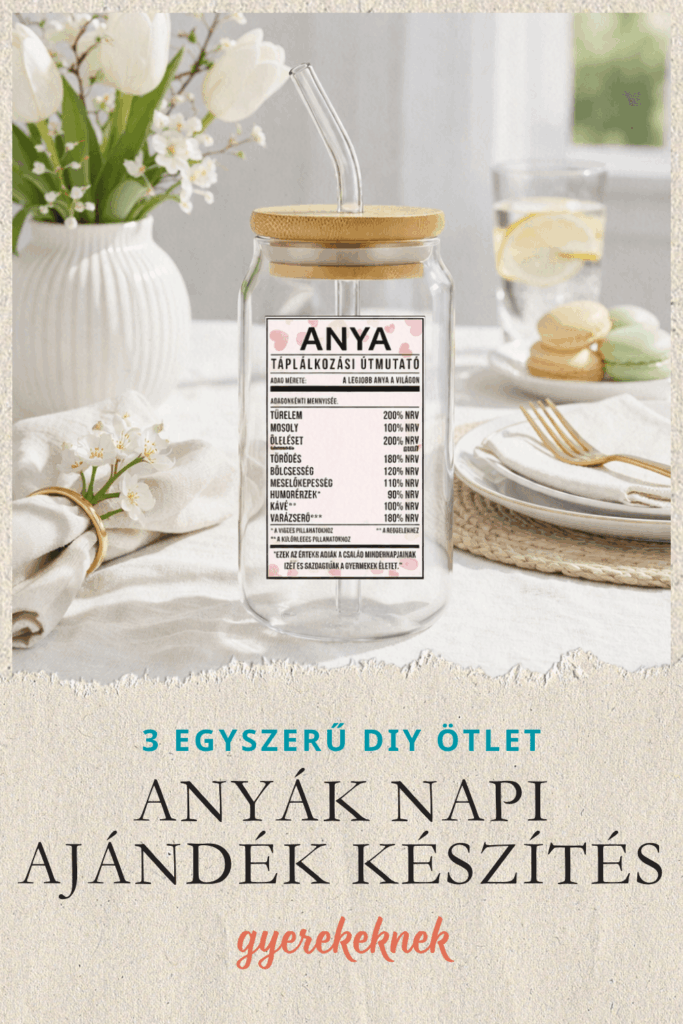 ANYÁK NAPI AJÁNDÉK KÉSZÍTÉS – 3 EGYSZERŰ DIY ÖTLET GYEREKEKNEK - anya feliratos egyedi pohár