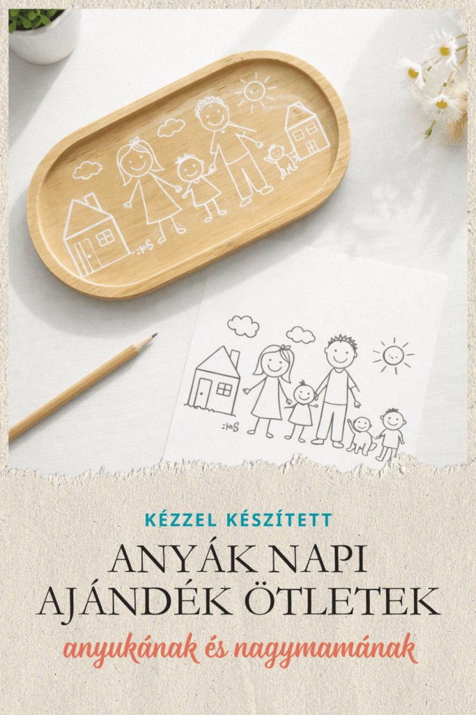 ANYÁK NAPI AJÁNDÉK ÖTLETEK – 3 KÉZZEL KÉSZÍTETT AJÁNDÉK MAMÁKNAK ÉS ANYUKÁKNAK