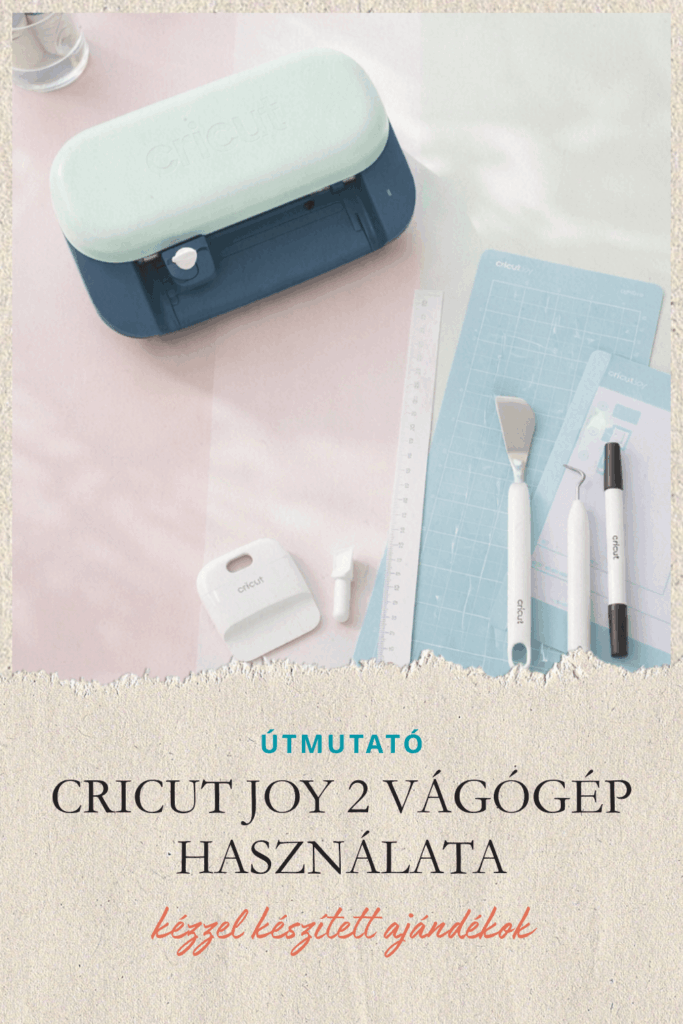 CRICUT JOY 2 VÁGÓGÉP HASZNÁLATA – KÉZZEL KÉSZÍTETT AJÁNDÉKOK EGYSZERŰEN