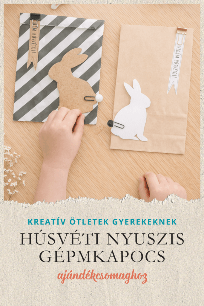KREATÍV ÖTLETEK GYEREKEKNEK – NYUSZIS GÉMKAPOCS HÚSVÉTI AJÁNDÉKCSOMAGHOZ