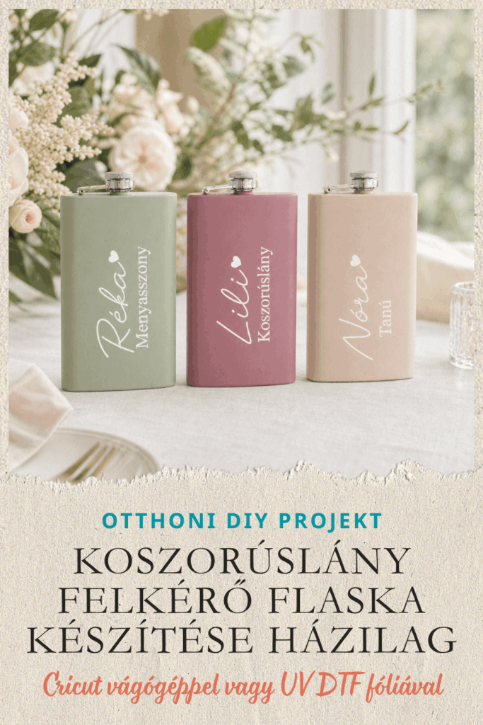 Koszorúslány felkérő flaska készítése kezdőknek Cricut vágógéppel vagy UV DTF fóliával