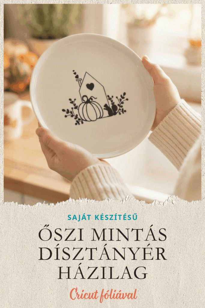 Őszi dísztányér házilag – sütőtökös kerámia tányér Cricut vinyllel