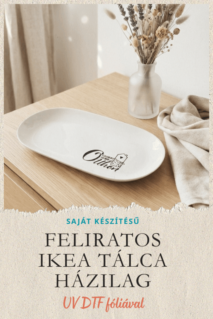 FELIRATOS TÁLCA HÁZILAG – IKEA GODMIDDAG HACK UV DTF FÓLIÁVAL