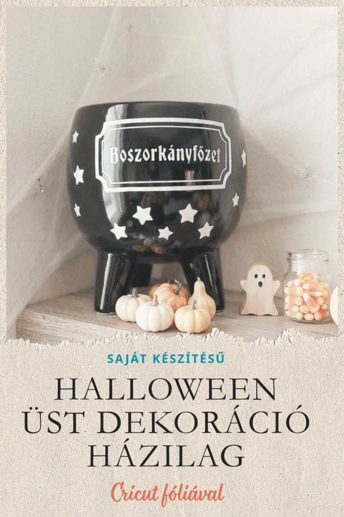 HALLOWEEN ÜST  DEKORÁCIÓ HÁZILAG – BOSZORKÁNYOS KASPÓ CRICUT FÓLIÁVAL